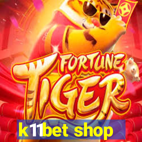 k11bet shop